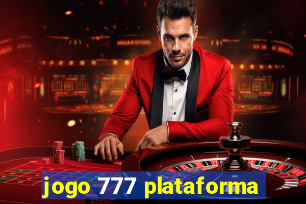 jogo 777 plataforma